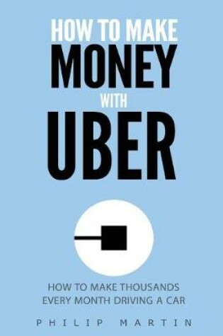 Cover of How To Make Money With Uber