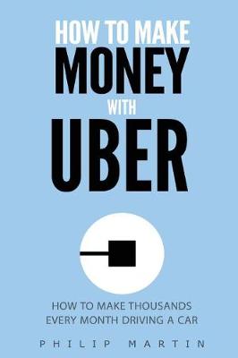 Book cover for How To Make Money With Uber