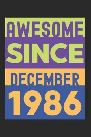 Cover of Awesome Since December 1986