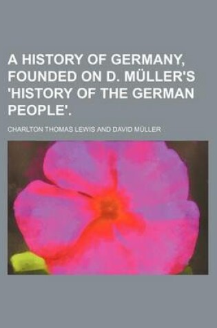Cover of A History of Germany, Founded on D. Muller's 'History of the German People'