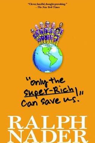 Cover of "Only the Super-Rich Can Save Us!"