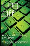 Book cover for Log Off