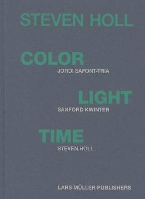 Book cover for Steven Holl - Color, Light, Time