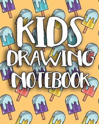 Book cover for Kids Drawing Notebook