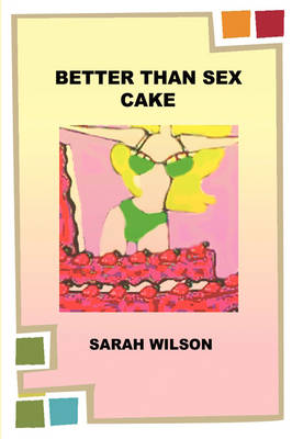 Book cover for Better Than Sex Cake