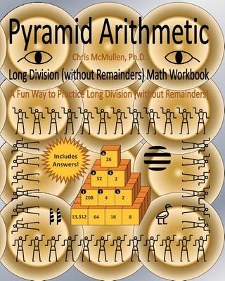 Book cover for Pyramid Arithmetic Long Division (without Remainders) Math Workbook