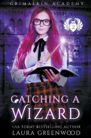 Cover of Catching A Wizard