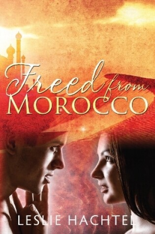 Cover of Freed From Morocco