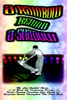 Book cover for A Rainbow Behind a Shadow