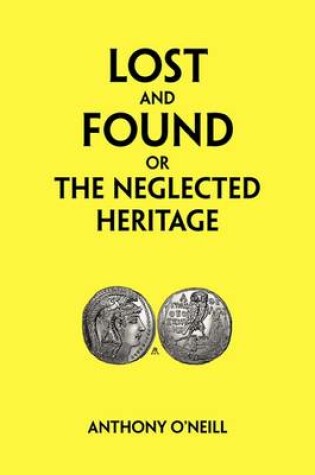 Cover of Lost and Found or the Neglected Heritage
