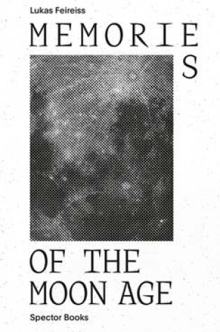 Cover of Memories of the Moon Age