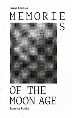 Book cover for Memories of the Moon Age