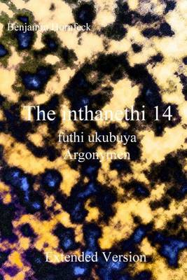 Book cover for The Inthanethi 14 Futhi Ukubuya Argonymen Extended Version