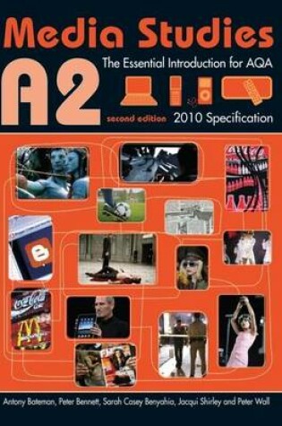 Cover of A2 Media Studies: The Essential Introduction for Aqa