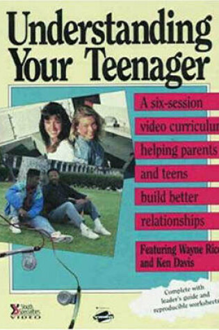 Cover of Understanding Your Teen