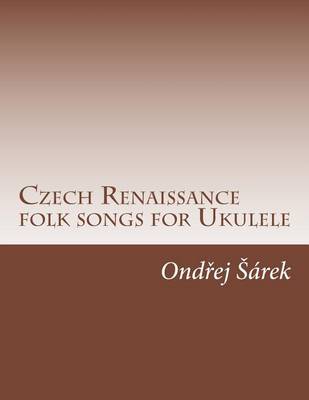 Book cover for Czech Renaissance folk songs for Ukulele