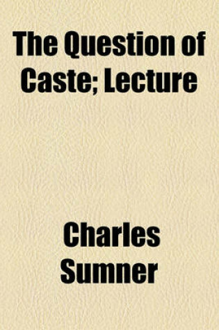 Cover of The Question of Caste; Lecture