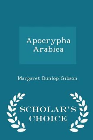 Cover of Apocrypha Arabica - Scholar's Choice Edition