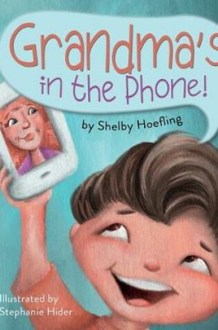 Cover of Grandma's in the Phone!