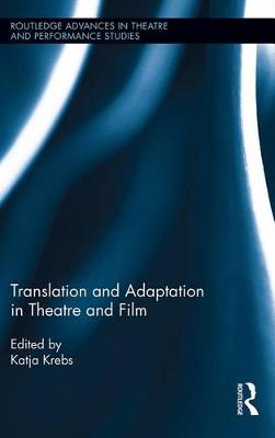 Book cover for Translation and Adaptation in Theatre and Film