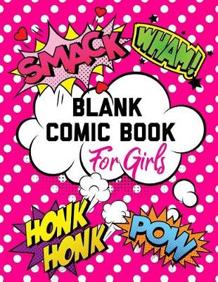 Book cover for Blank Comic Book for Girls