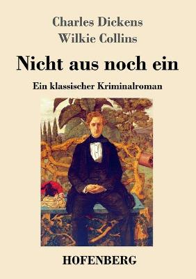 Book cover for Nicht aus noch ein