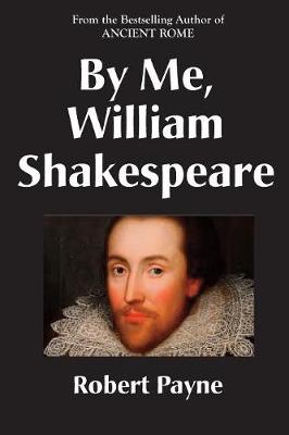 Book cover for By Me, William Shakespeare