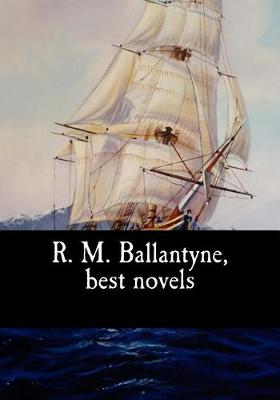 Book cover for R. M. Ballantyne, best novels