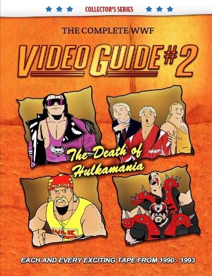 Book cover for The Complete WWF Video Guide Volume II