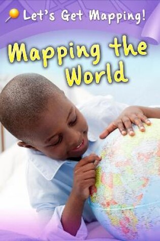 Cover of Mapping the World