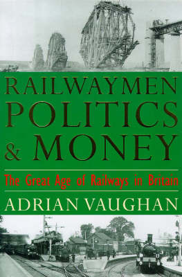 Book cover for Railwaymen, Politics and Money