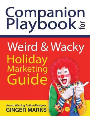 Cover of Companion Playbook for Weird & Wacky Holiday Marketing Guide