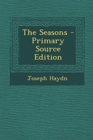 Cover of The Seasons - Primary Source Edition