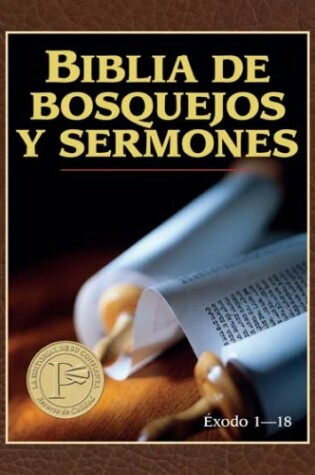Cover of Biblia de Bosquejos Y Sermones: Exodo 1-18