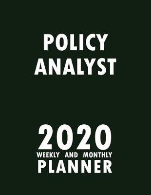 Book cover for Policy Analyst 2020 Weekly and Monthly Planner