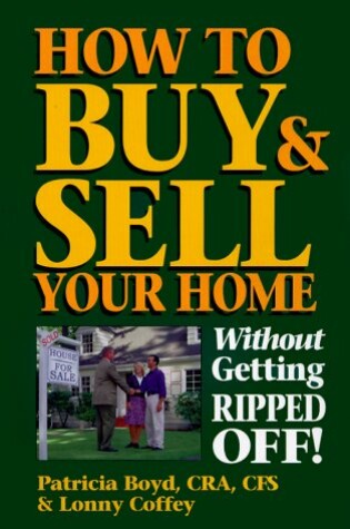 Cover of How to Buy & Sell Your Home without Getting Rip