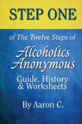 Cover of Step One of the Twelve Steps of Alcoholics Anonymous