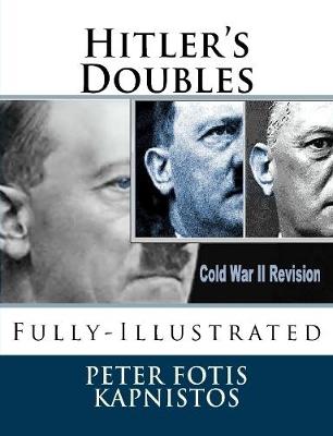 Book cover for Hitler's Doubles: Fully-Illustrated