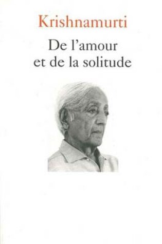 Cover of de L'Amour Et de la Solitude