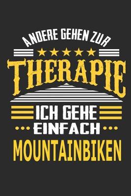 Book cover for Andere gehen zur Therapie Ich gehe einfach mountainbiken