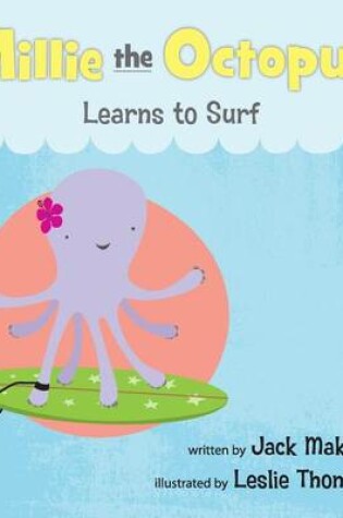 Cover of Mille the Octopus Learn to Surf