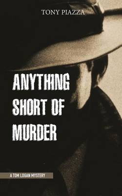 Book cover for Anything Short of Murder