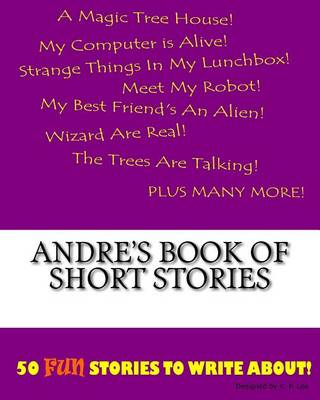 Cover of Andre's Book Of Short Stories