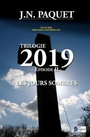 Cover of Trilogie 2019 - Episode II - Les Jours Sombres