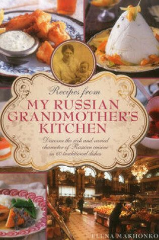 Cover of Recipes from My Russian Grandmother's Kitchen