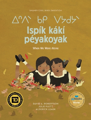 Book cover for Ispík kákí péyakoyak/When We Were Alone