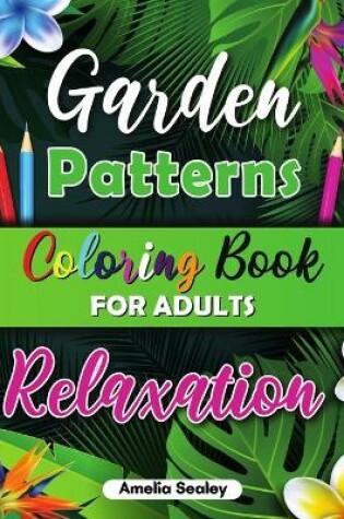 Cover of Beautiful Patterns Coloring Book for Adult Relaxation