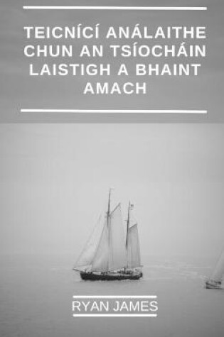 Cover of Teicnící Análaithe Chun an tsíocháin Laistigh a Bhaint Amach