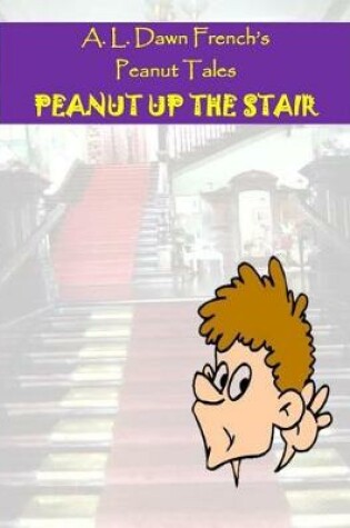 Cover of Peanut Up the Stair