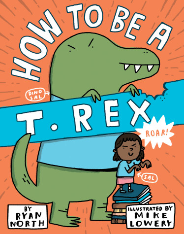 Book cover for How to be a T. Rex